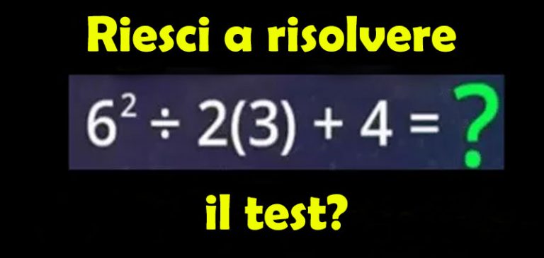 Test matematico: Riesci a risolvere questo semplice test?