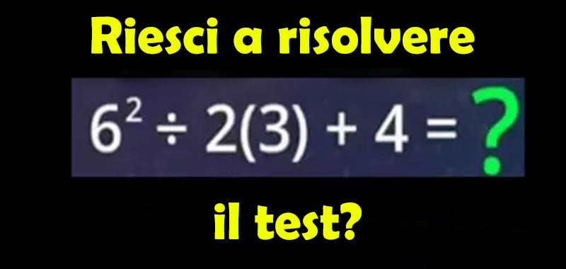 Test matematico Riesci a risolvere questo semplice test