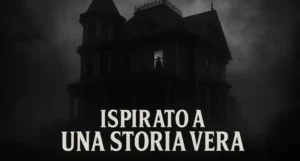 Film horror ispirati a eventi paranormali realmente accaduti